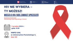 Seminarium: HIV NIE WYBIERA – TY MOŻESZ! Wiedza o HIV/AIDS zamiast uprzedzeń