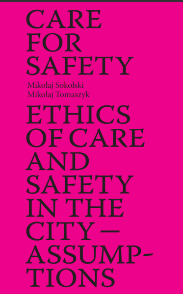 Okładka Ethics of Care and Safety in the City - Assumptions 
