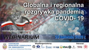 Webinarium: Globalna i regionalna rozgrywka pandemią COVID-19