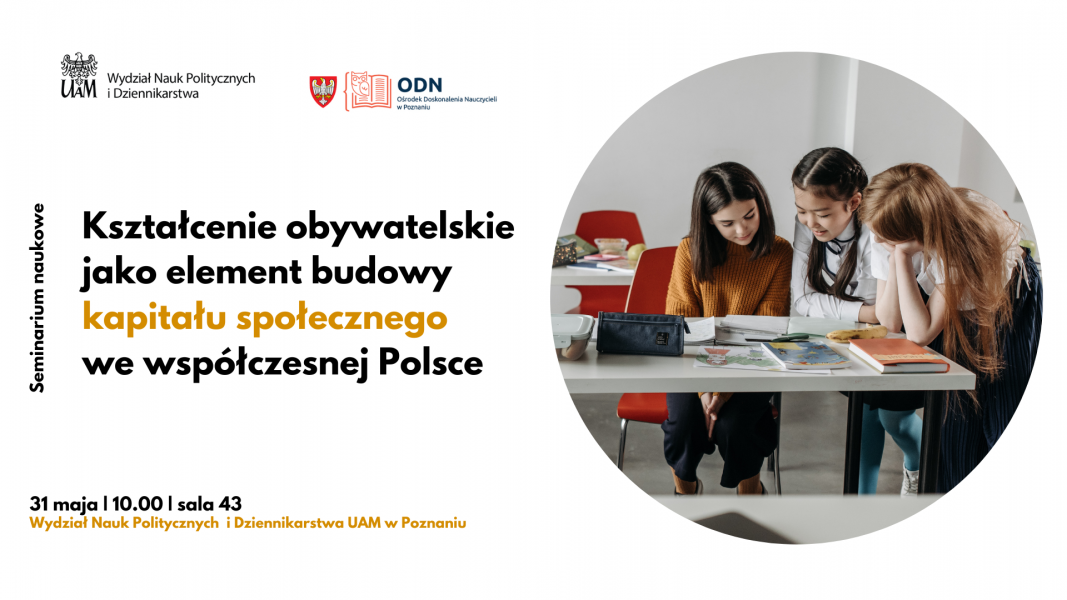 seminarium naukowe Kształcenie obywatelskie jako element budowy kapitału społecznego  we współczesnej Polsce