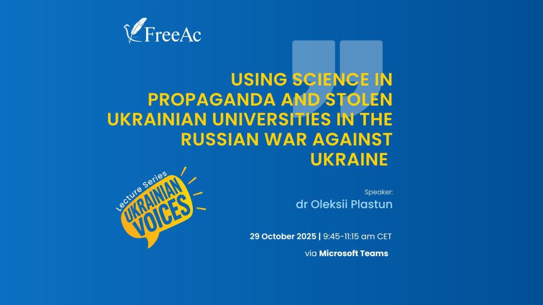 Lecture Series Ukrainian Voices: Using science in propaganda and stolen Ukrainian universities in the Russian war against Ukraine