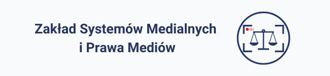 Zakład Systemów Medialnych i Prawa Mediów