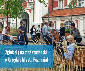 Rusza Program Staży Studenckich w Urzędzie Miasta Poznania