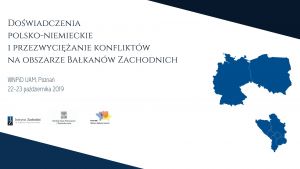 Doświadczenia polsko-niemieckie i przezwyciężanie konfliktów na obszarze Bałkanów Zachodnich