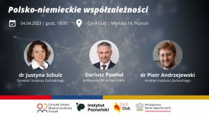 Spotkanie o polsko-niemieckich współzależnościach z Ambasadorem RP w Berlinie