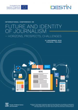 Międzynarodowa konferencja Future and identity of journalism - horizons, prospects, challenges