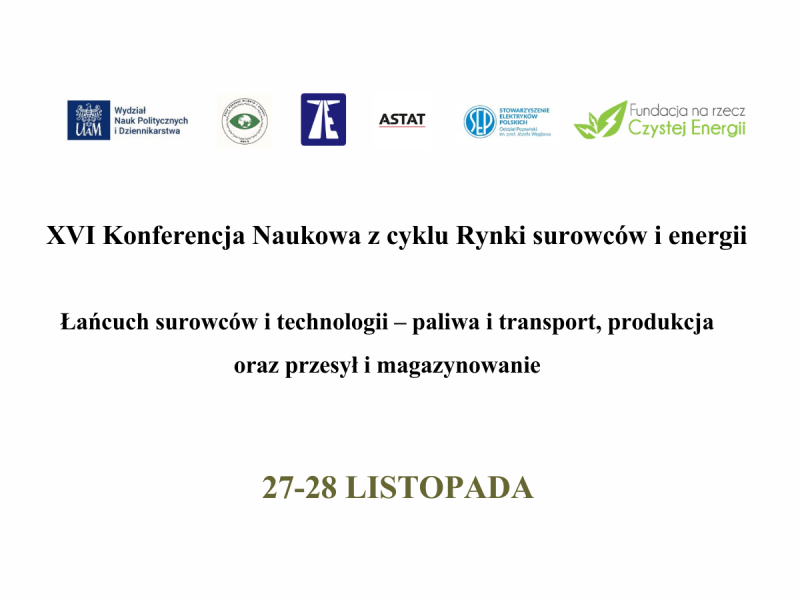 XVI Konferencja Naukowa z cyklu Rynki surowców i energii