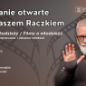 Spotkanie otwarte z Tomaszem Raczkiem