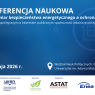 XVI KONFERENCJA NAUKOWA: Europejski wymiar bezpieczeństwa energetycznego a ochrona środowiska