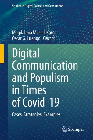Publikacja: Digital Communication and Populism in Times of Covid-19. Cases, strategies, examples