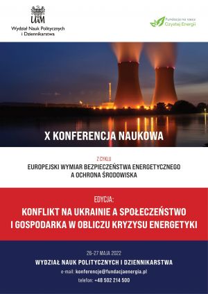 X Konferencja naukowa: EUROPEJSKI WYMIAR BEZPIECZEŃSTWA ENERGETYCZNEGO A OCHRONA ŚRODOWISKA