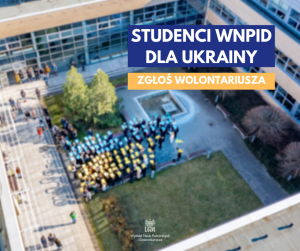 Studenci WNPiD dla Ukrainy - zgłoś wolontariusza!