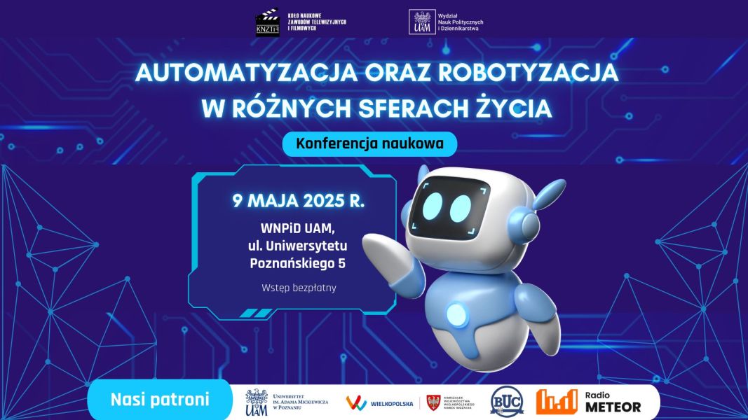Konferencja Naukowa: Automatyzacja oraz Robotyzacja w różnych sferach życia