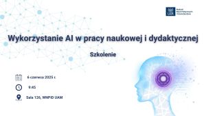 Szkolenie pt. Wykorzystanie AI w pracy naukowej i dydaktycznej 